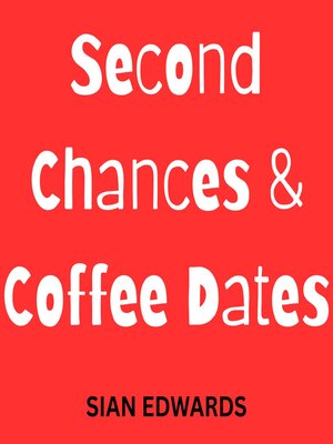 cover image of Second Chances & Coffee Dates